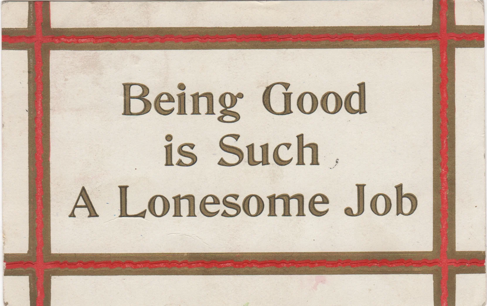 The Psychogenealogist Pic of the Week (#91) - "Being Good is Such A Lonesome Job" - Postcard From 1908