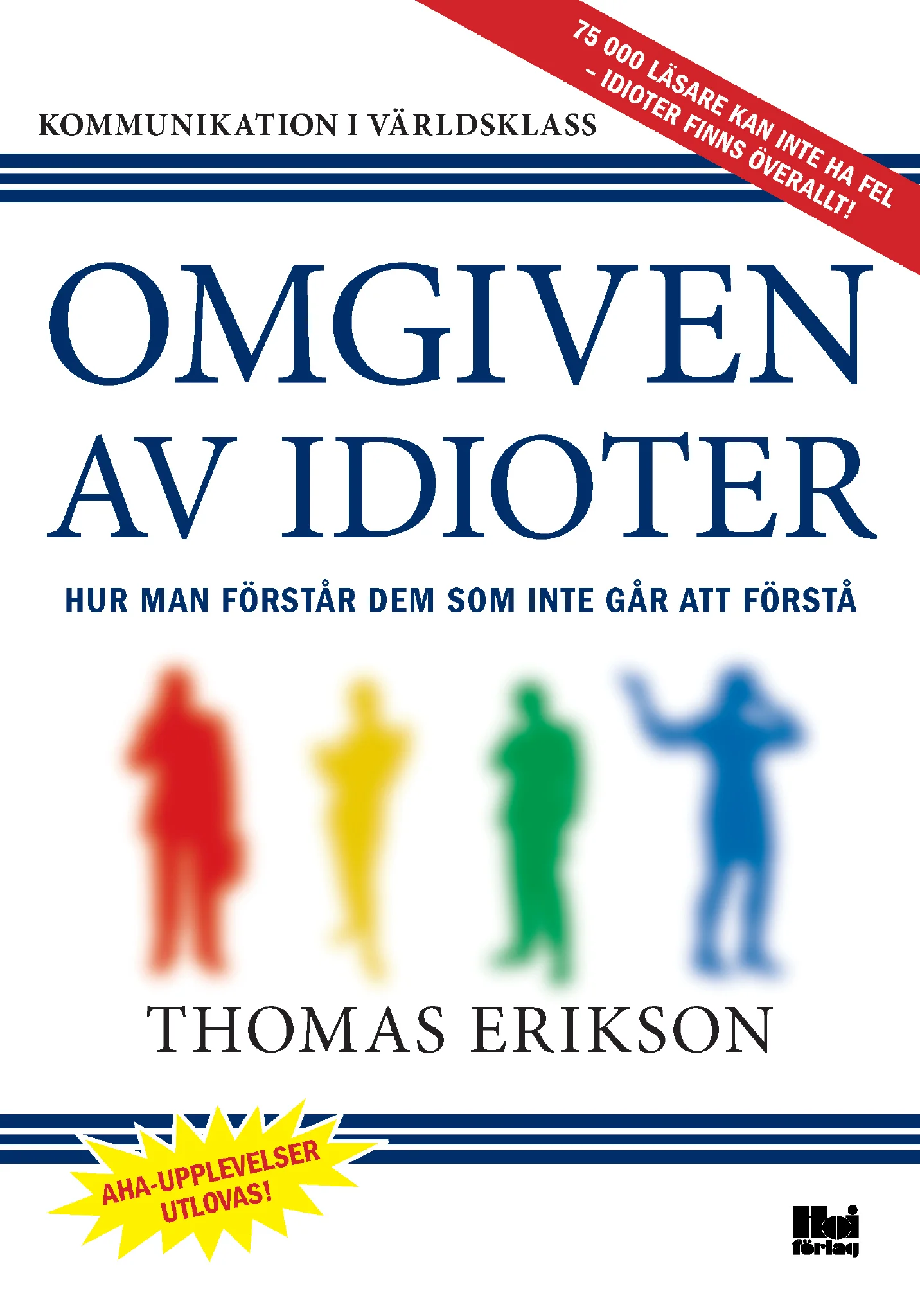 Omgiven av idioter
