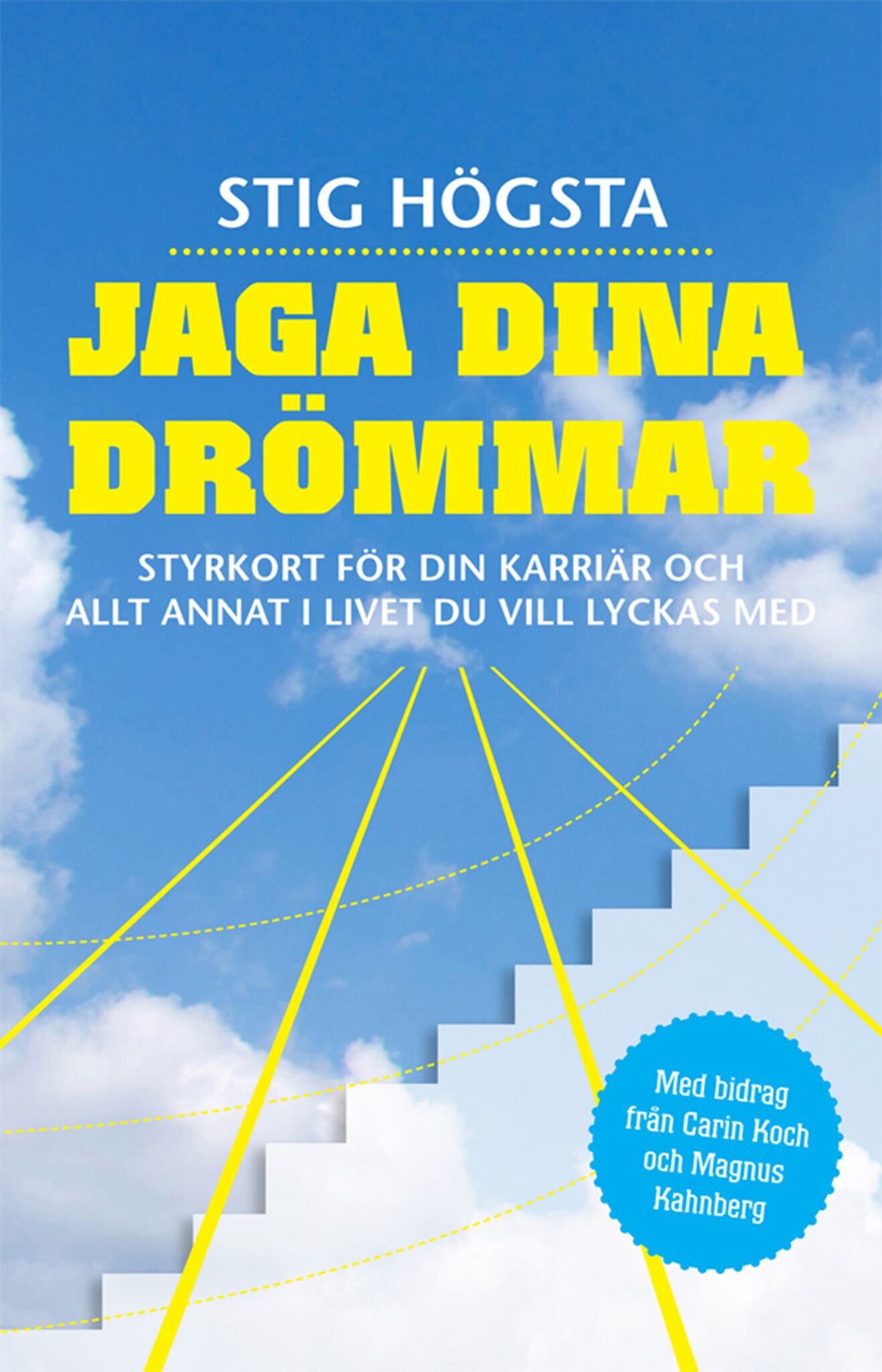 Jaga dina drömmar