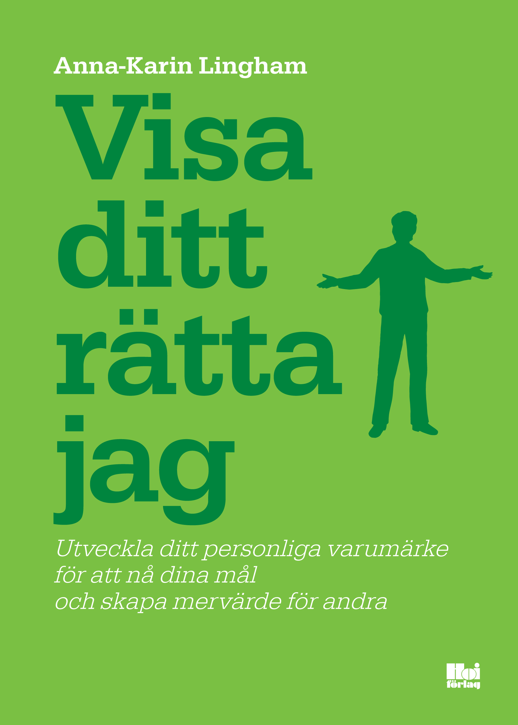 Visa ditt rätta jag