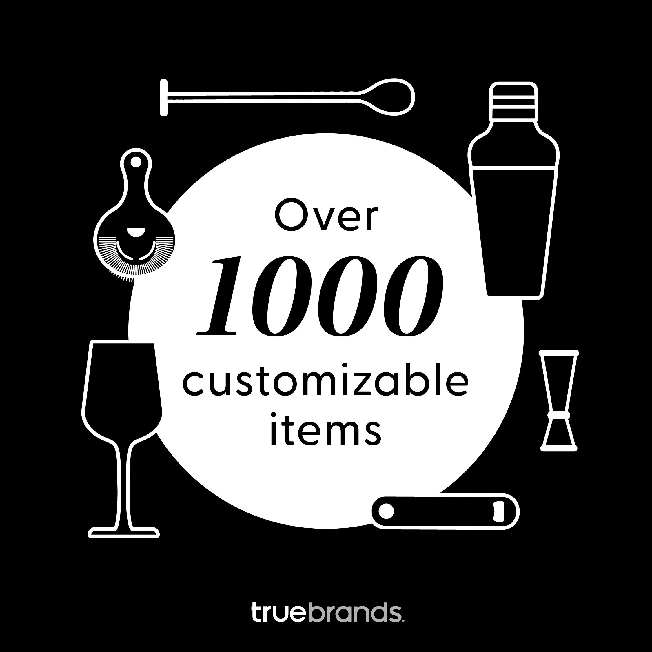 TrueBrands Customization Graphics_1000 items.jpg