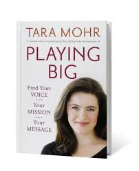 "Playing Big" by Tara Mohr