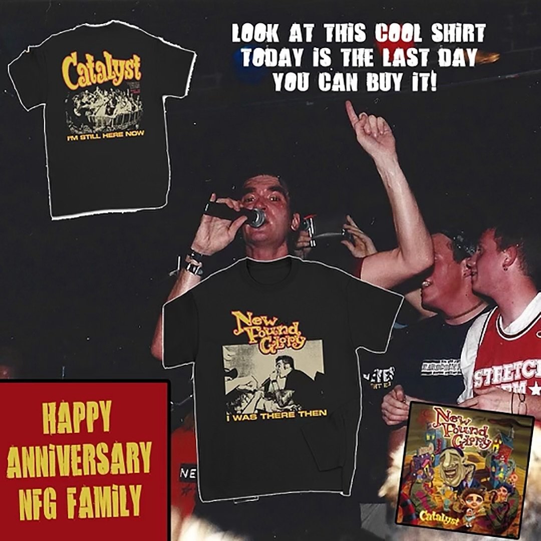 Today&rsquo;s the last day to get our &ldquo;I Was There&rdquo; shirt celebrating the 20th anniversary of Catalyst. Order yours at newfoundglorystuff.com while you still can! We expect these to ship around June 14th.