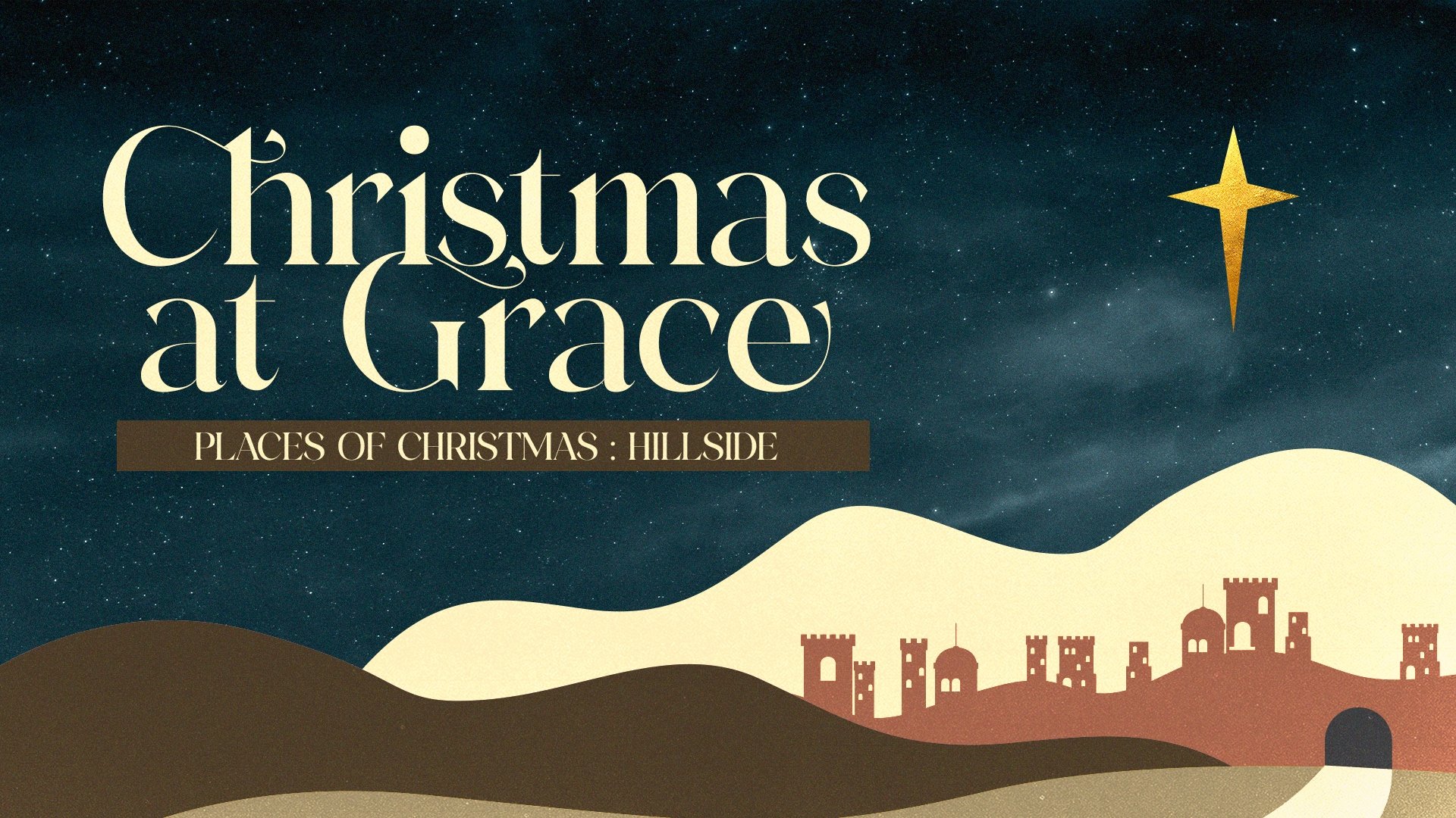 Christmas at Grace: Places of Christmas: Hillside