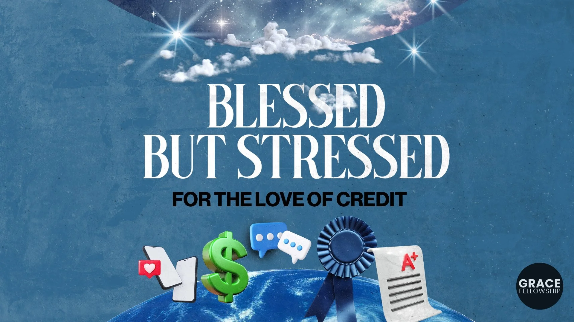 Blessed But Stressed: For the Love of Credit