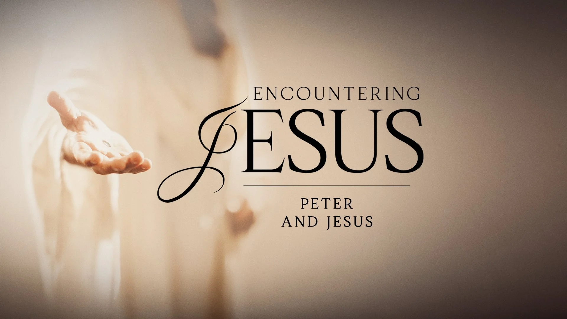 Encountering Jesus: Peter and Jesus