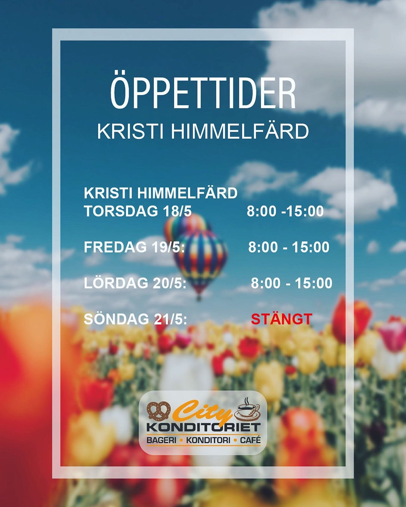 &Ouml;ppettider Kristi himmelsf&auml;rd. V&auml;lkomna in!🍰