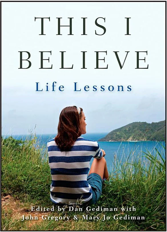 This I Believe: Life Lessons