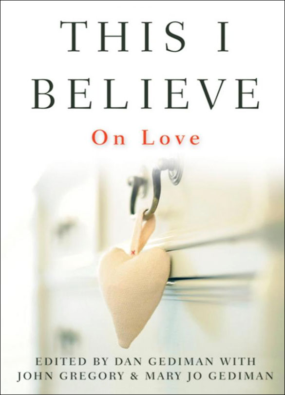 This I Believe: On Love