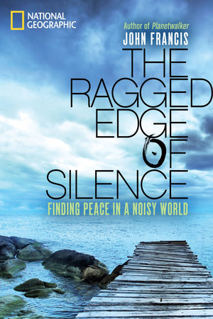 The Ragged Edge of Silence 