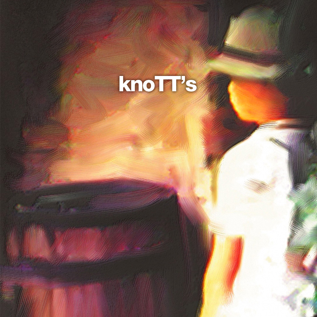 : : knoTT's