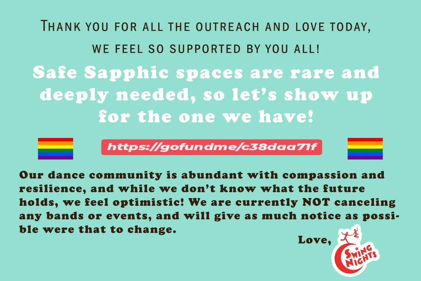 Thank you for all the outreach and love today, we feel so supported by you all!

Safe Sapphic spaces are rare and deeply needed, so let&rsquo;s show up for the one we have!

Our dance community is abundant with compassion and resilience, and while we