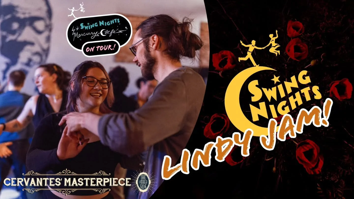 Join us TONIGHT (6/2) for LINDY JAM no. 215 at Cervantes' Other Side, only 4 &amp; 1/2 blocks from the Mercury Cafe! Swing out with DJ's Lorne Fultonberg and Skye Festog! NO OUTSIDE ALCOHOL, Bring your own water bottle, bags checked at the door, be k
