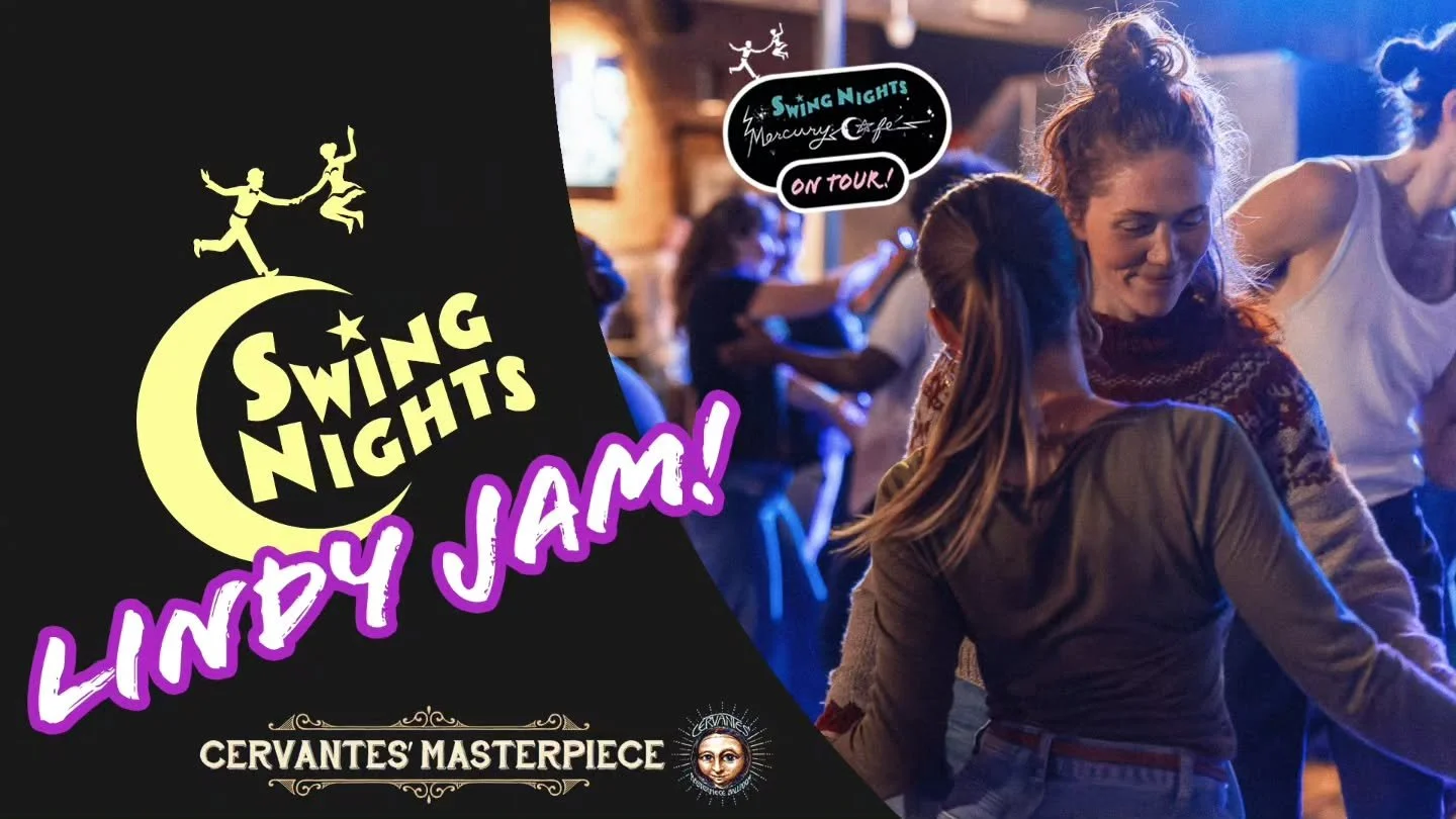 Join us on TONIGHT (8/25) for LINDY JAM no. 227 at Cervantes' Masterpiece Ballroom, 5 1/2 blocks from the Mercury Cafe! Swing out with DJ's Sara Kieser and Brittney Caraway! NO OUTSIDE BEVERAGES, Bring your own water bottle, bags checked at the door,