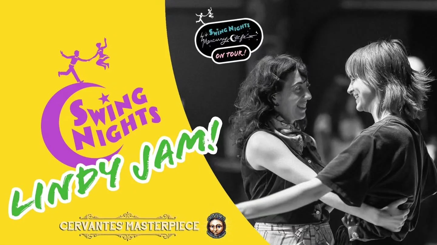 Join us TONIGHT (9/22) for LINDY JAM no. 231 at Cervantes' Masterpiece Ballroom, 5 1/2 blocks from the Mercury Cafe! Swing out with DJ's Jonathan Dyer and Heather Ballew! NO OUTSIDE BEVERAGES, Bring your own water bottle, bags checked at the door, be