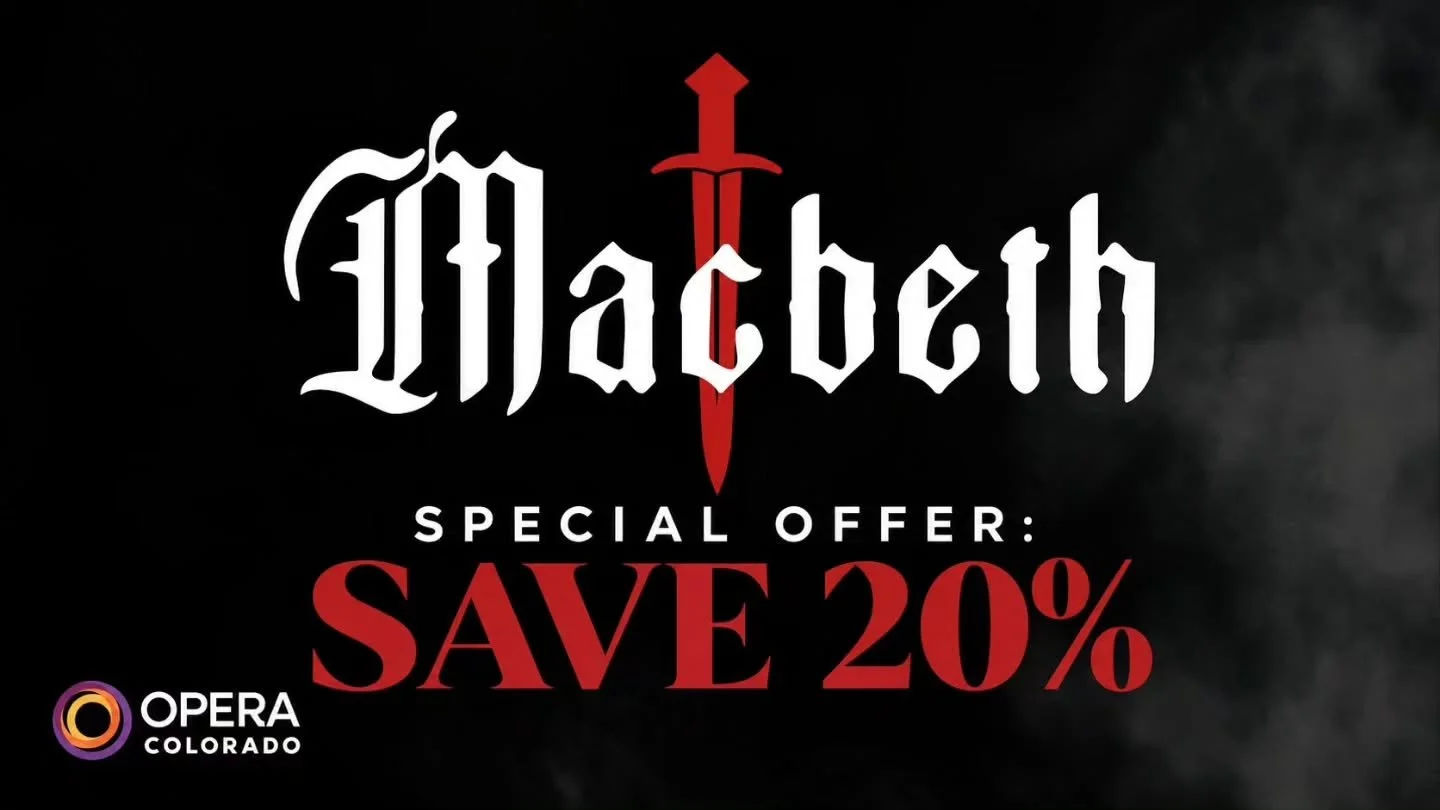 Ambition, betrayal, and a thirst for power take center stage in Verdi's Macbeth. Shakespeare's chilling tragedy comes to life through soaring voices, a powerful orchestra, and unforgettable drama at the Ellie Caulkins Opera House, November 7-15. As a