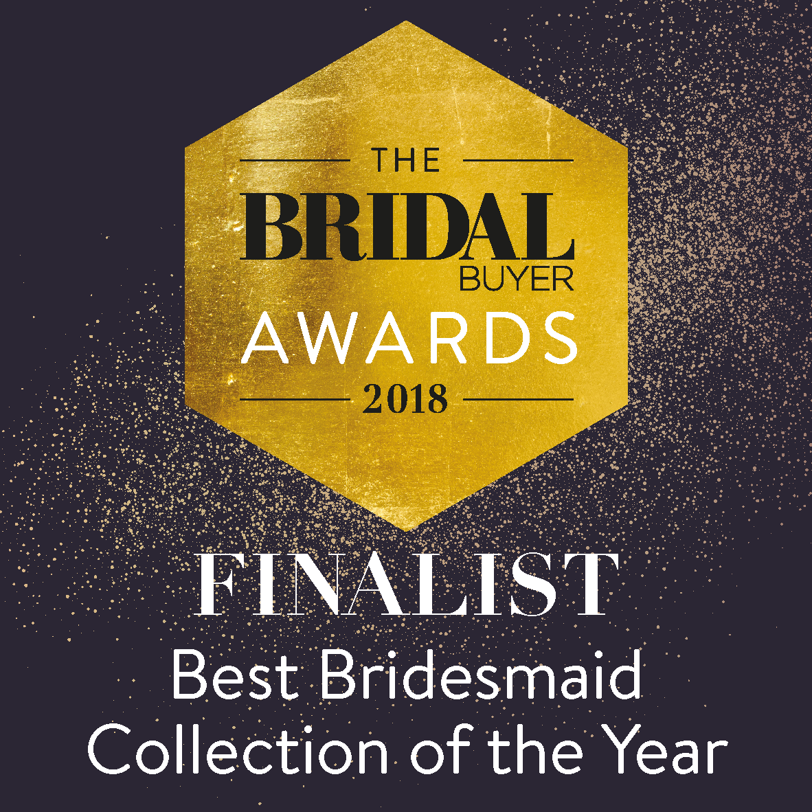 FINALIST FOR BEST BRIDESMAIDS COLLECTION IN THE BRIDAL BUYER AWARDS