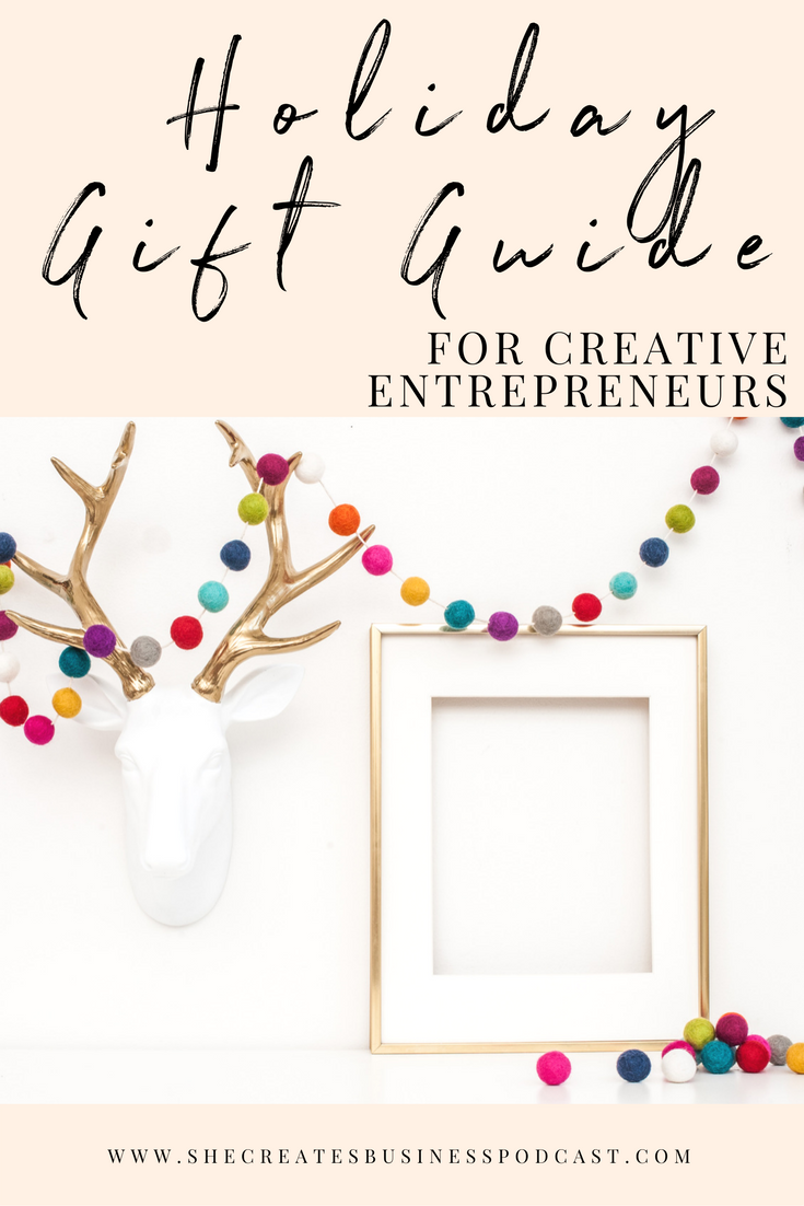 Holiday Gift Guide for Creative Entrepreneurs.png