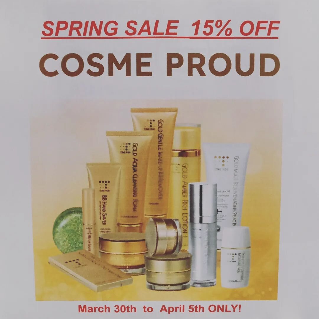 🌸Spring Sale 🌸春限定セ-ル🌸
All Cosme Proud Product
15% Off!
Thursday March 30th to Wednesday April 5th

#jtownmarkham #japanesestyle #japanesecosmetics #cosmetics #cosmetics #skincareroutine #goldskincare #sensetiveskincare