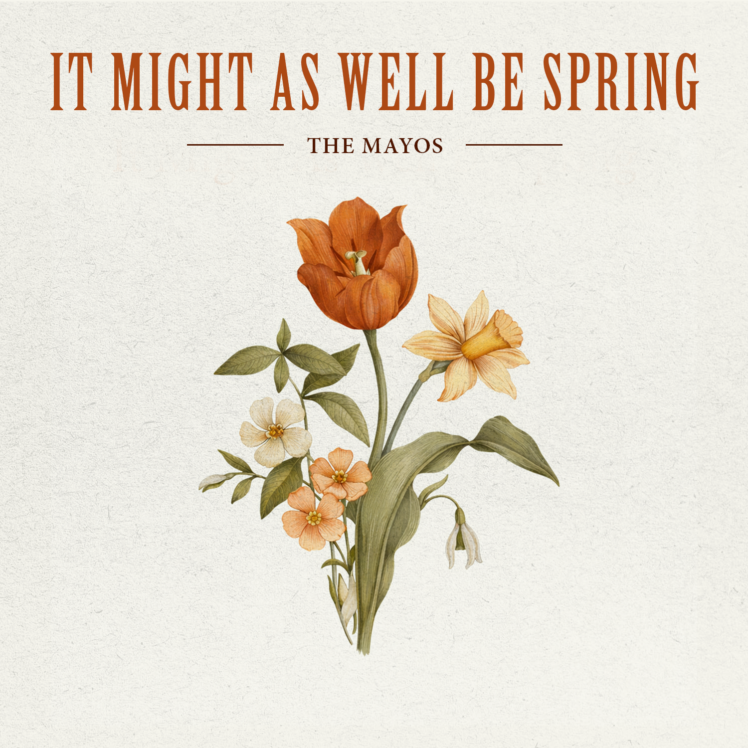 It Might As Well Be Spring