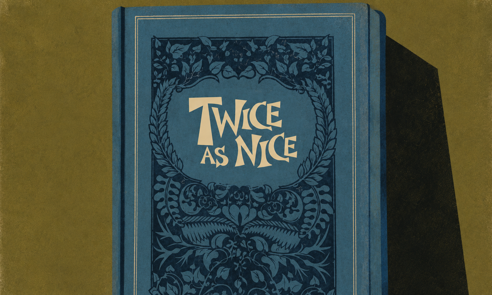 Twice as Nice