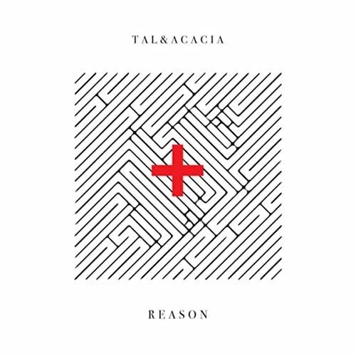 Tal & Acacia - Reason