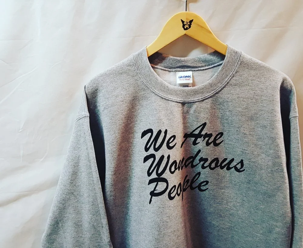 We Are Wondrous People Crewneck Sweatshirt