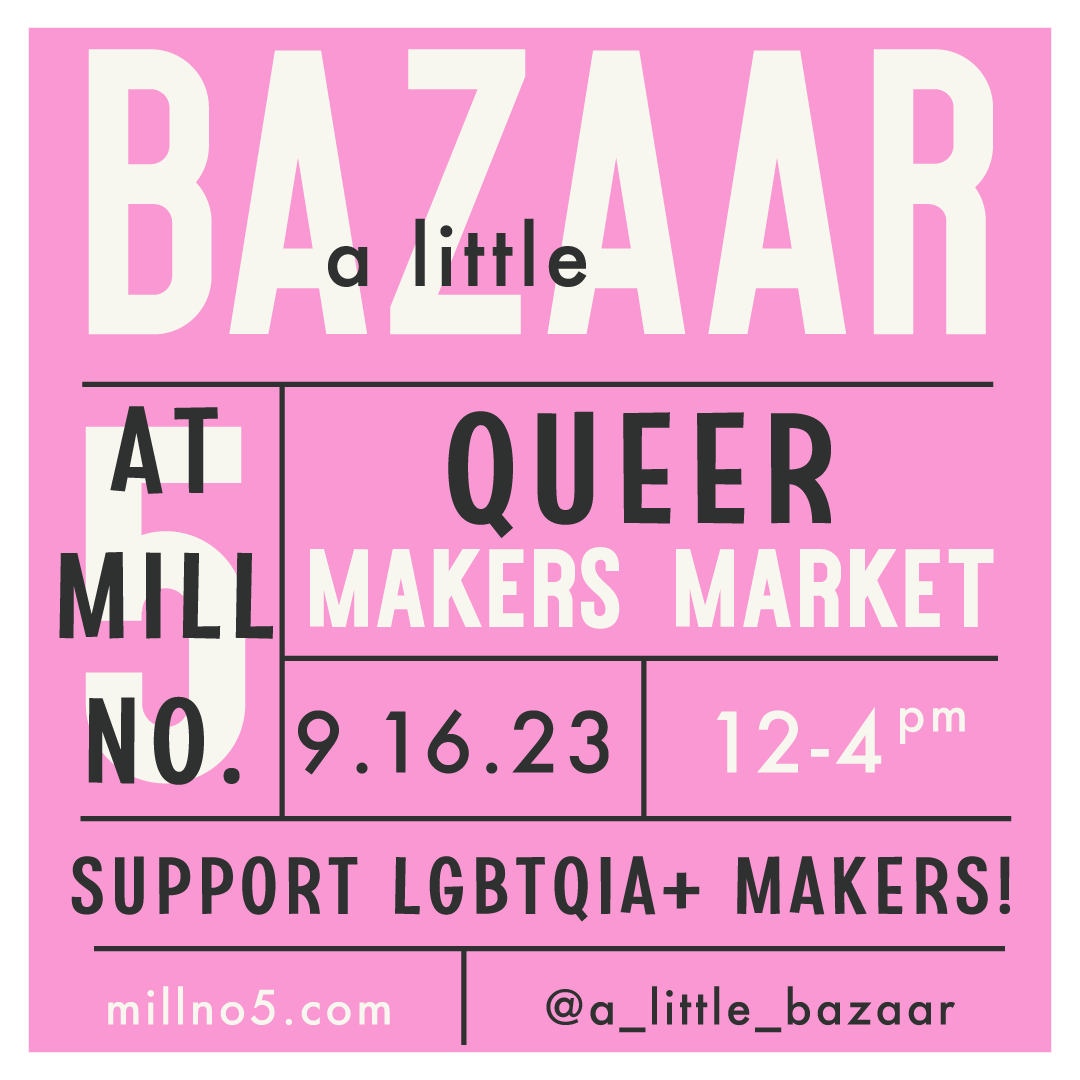 A Little Bazaar: Queer Makers Market
