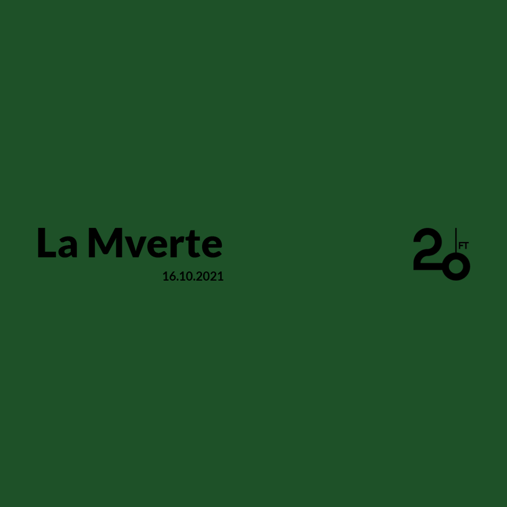 La Mverte @ 20ft Radio - 16/10/2021
