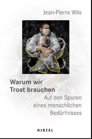 Warum wir Trost brauchen – Philosophisches Blitzlicht  