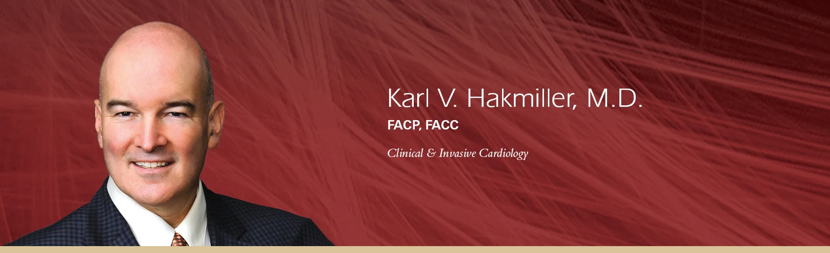 Karl V. Hakmiller, MD, FACP, FACC, Clinical and Invasive Cardiology