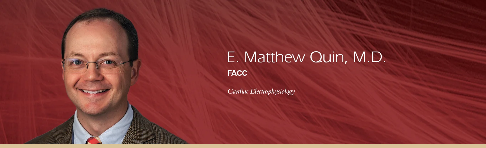 E. Matthew Quin, MD, FACC, Cardiac Electrophysiology