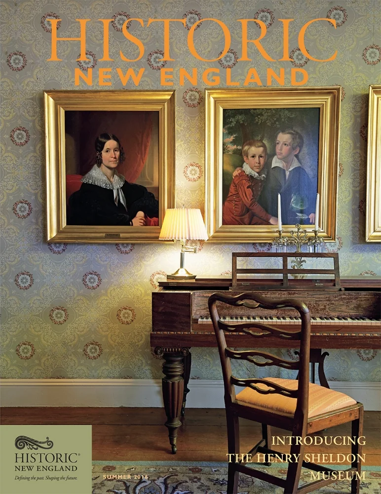 Historic New England Magazine, Summer 2016