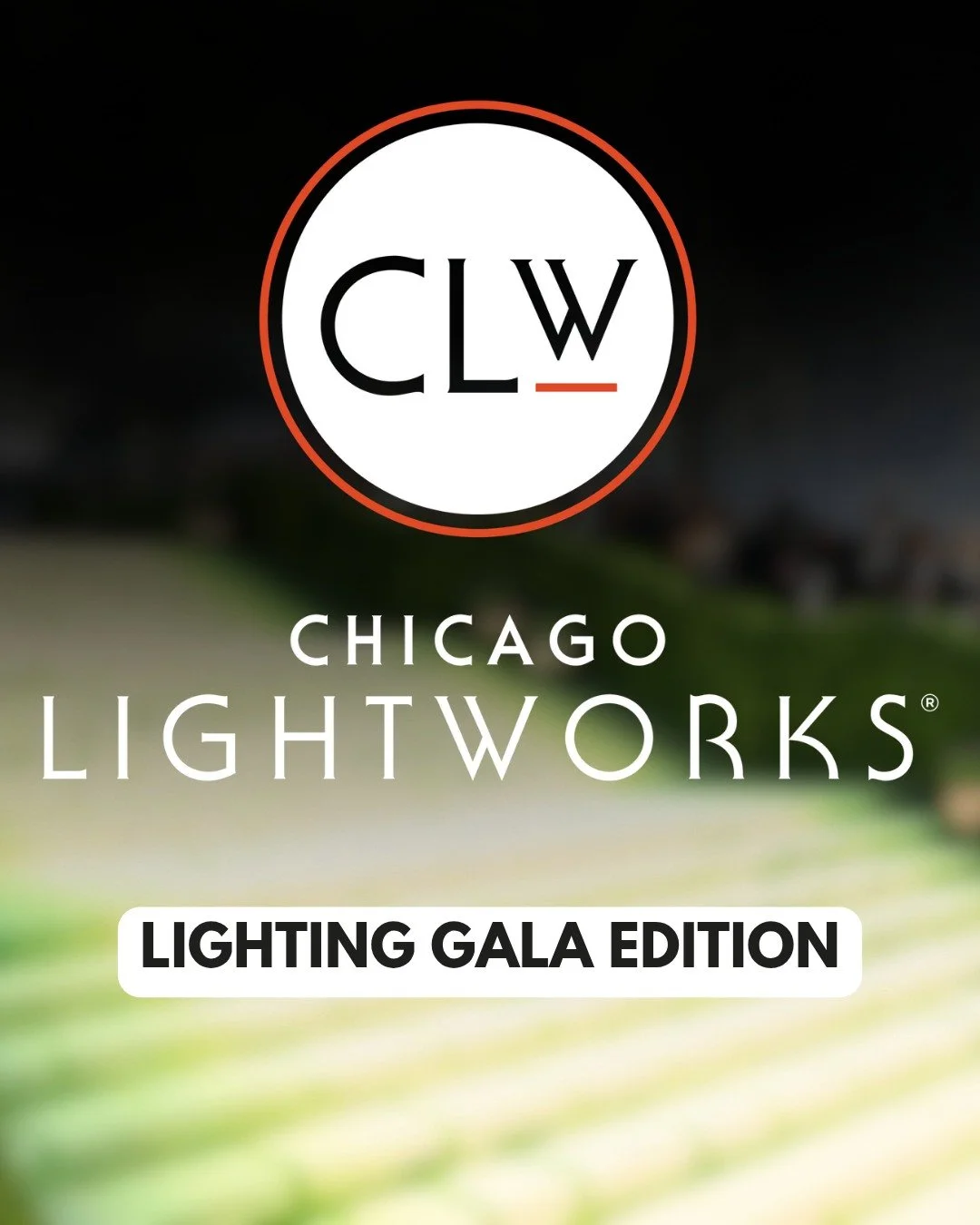 Chicago Lightworks Presents: Lighting Gala 2026