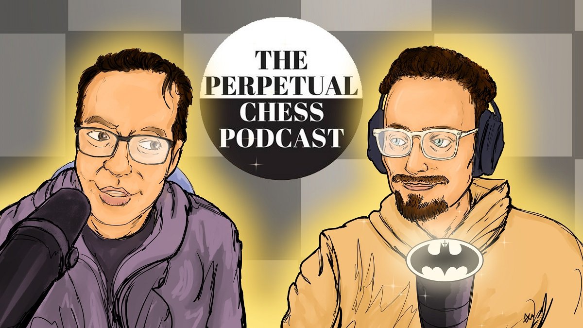 Episode 233- IM Levy Rozman returns — The Perpetual Chess Podcast