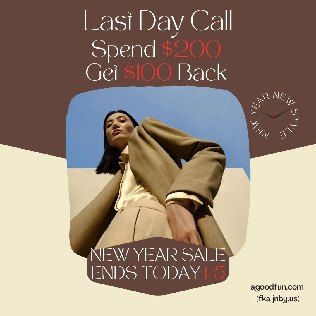 🚨 LAST DAY ALERT! 🚨 
🎉 Kick off the New Year in style! Spend $200 today and get $100 credit for your next purchase. Don't miss this deal &ndash; it ends at midnight! 🕛✨ 

Shop now: http://agoodfun.com

#agoodfun #jnby #moveup #lululemon #NewYearS