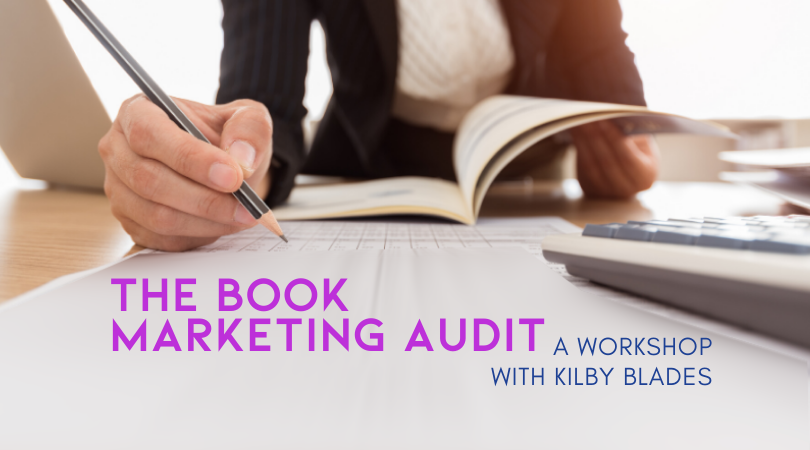 The Book Marketing Audit by Kilby Blades