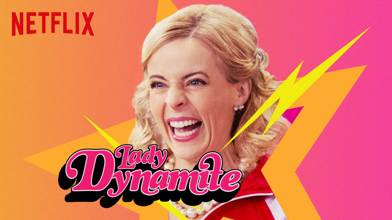 Lady Dynamite (Netflix)