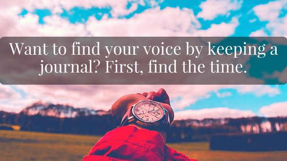 Find Your Voice. How to Find the Time for a Journal..png