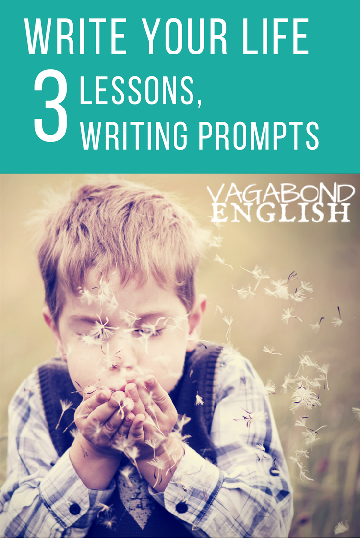 Writing about your life in 3 lessons and three writing prompts...