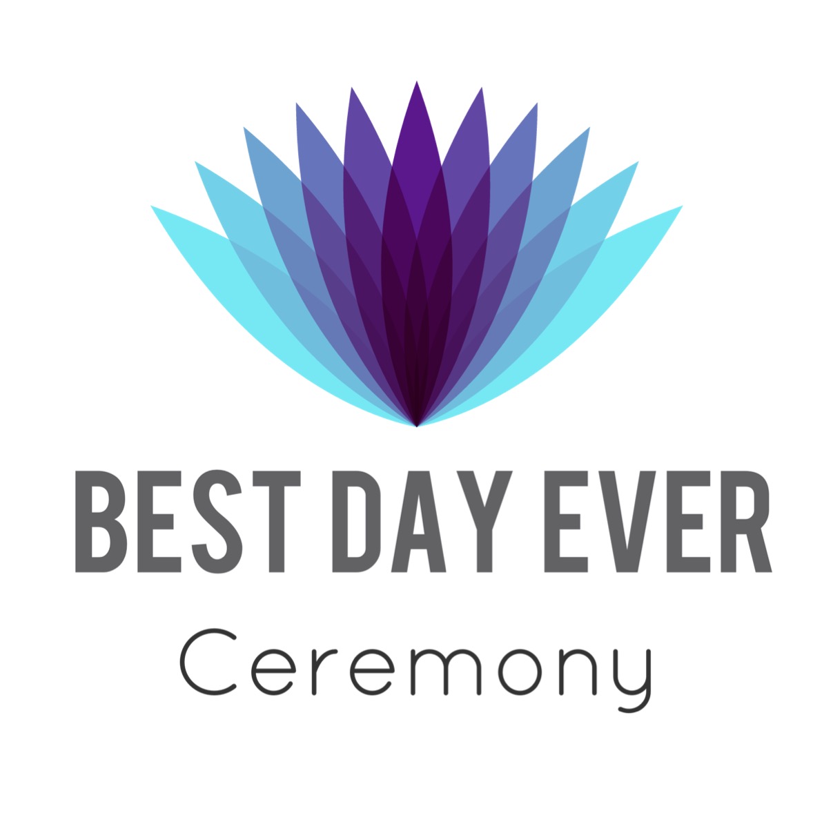 Best Day Ever Ceremony