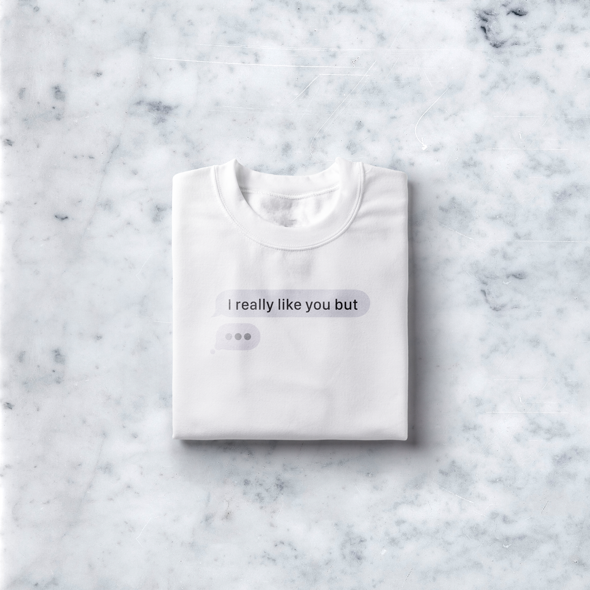 I really like you but...
