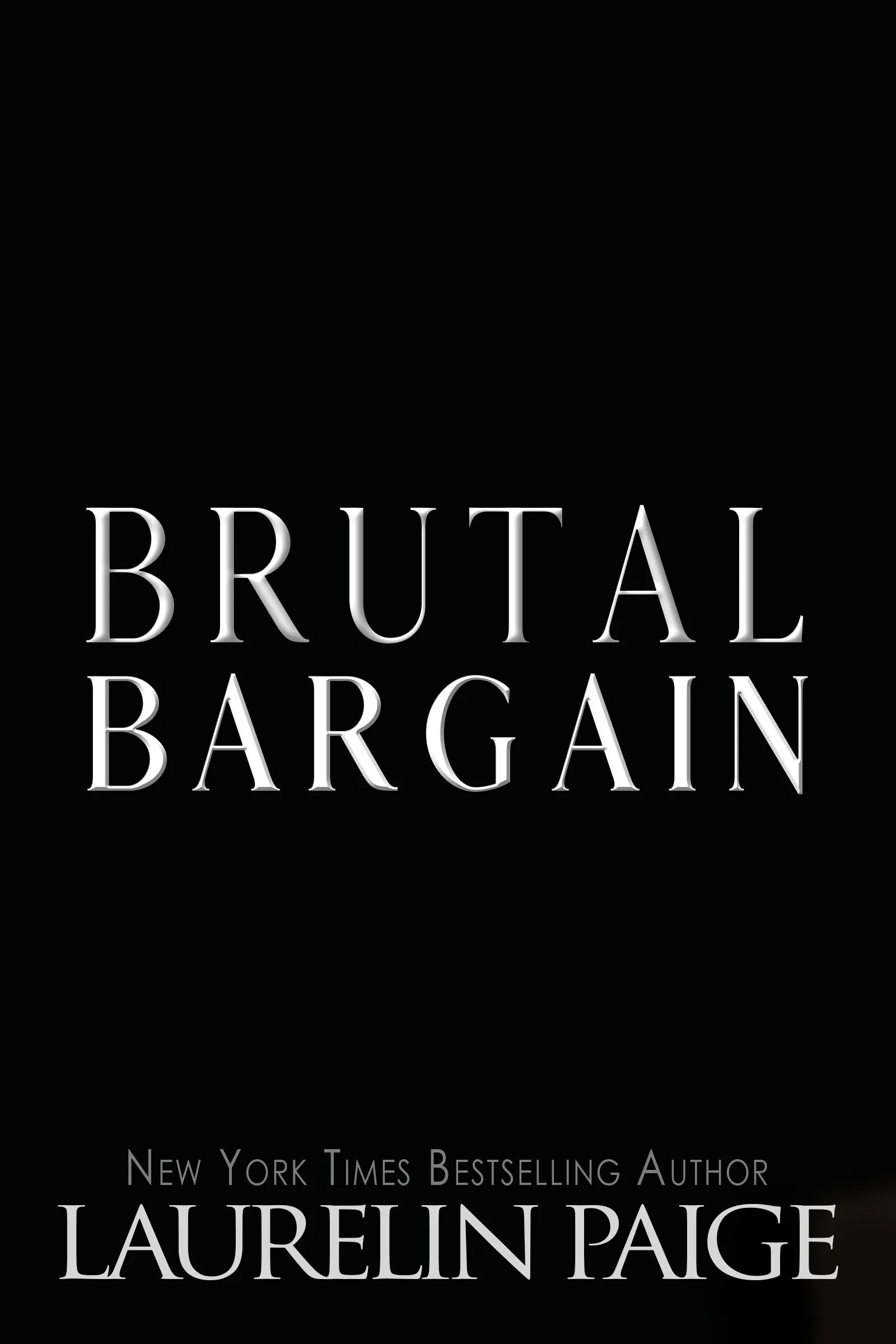Brutal Bargain Early Release Ebook — Laurelin Paige