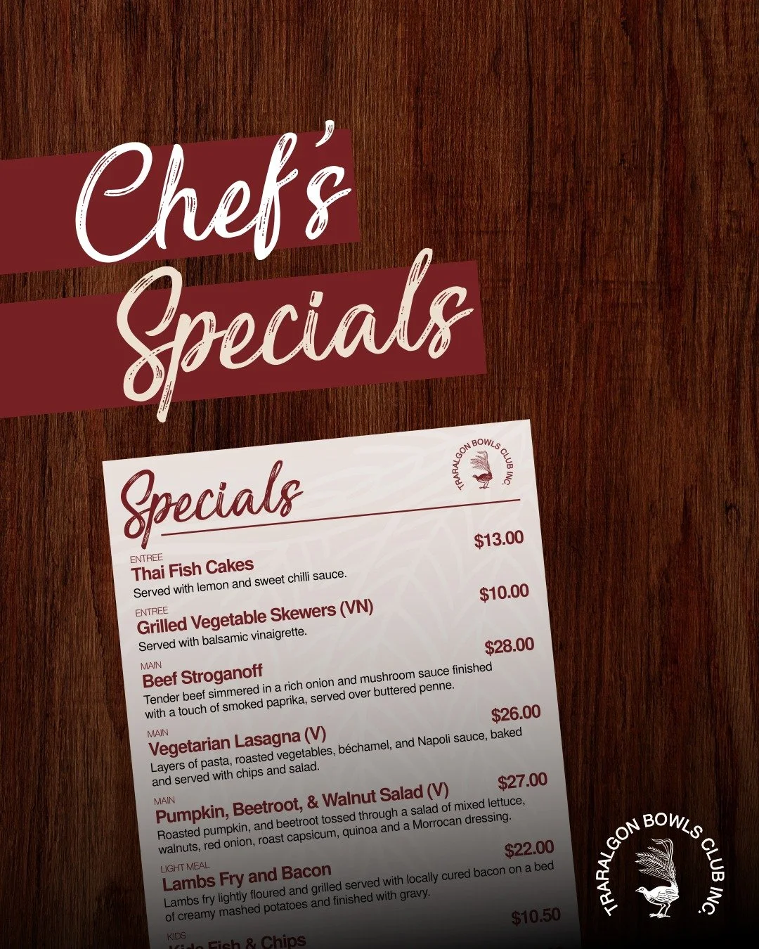 NEW CHEF'S SPECIALS!
🍽 (Entr&eacute;e) Thai Fish Cakes $13 &ndash; Served with lemon and sweet chilli sauce. 
🍽 (Entr&eacute;e) Grilled Vegetable Skewers $10 (VG) &ndash; Served with balsamic vinaigrette.
🍽 (Main) Beef Stroganoff $28 &ndash; Tende