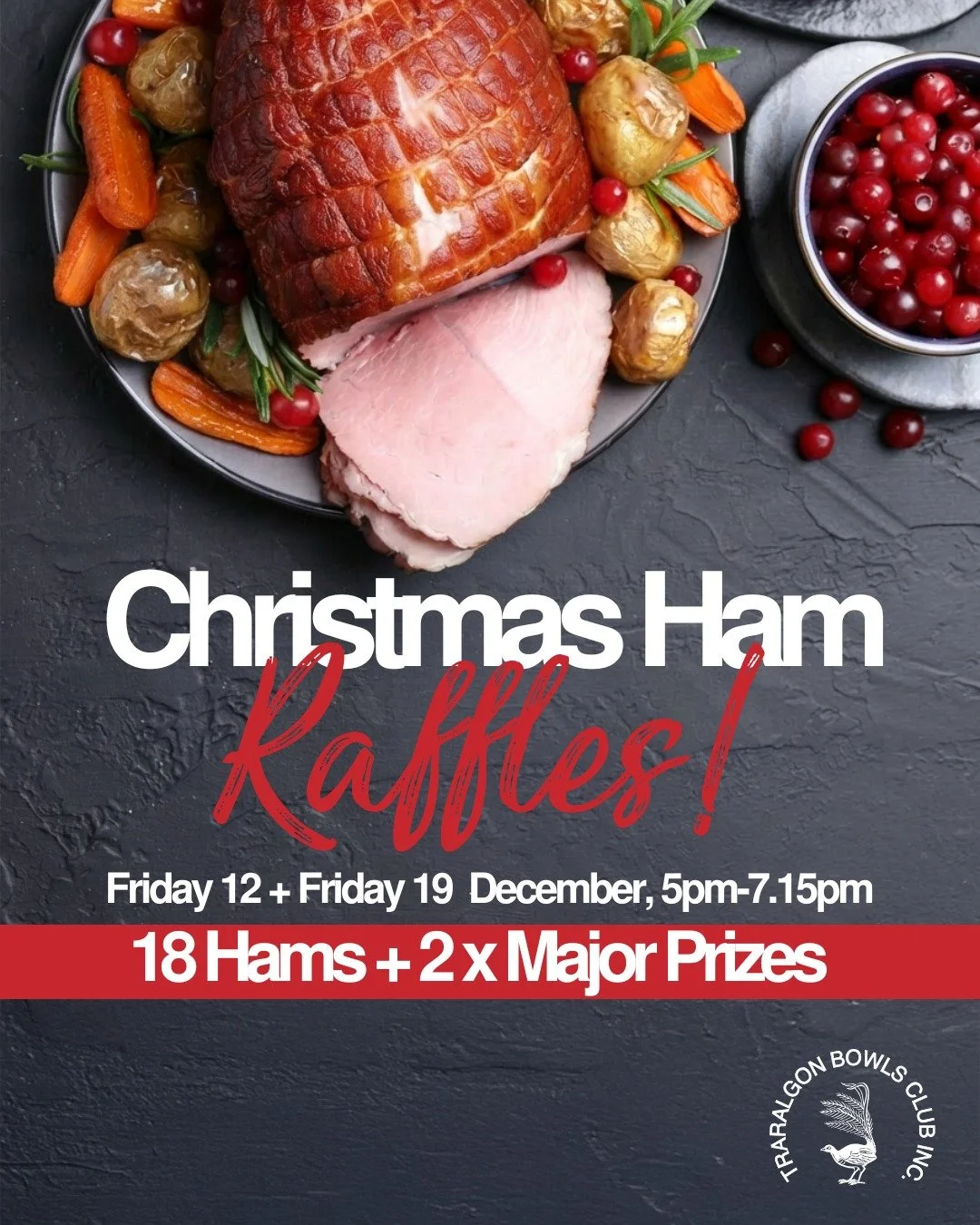 🎄CHRISTMAS HAM RAFFLE
Join us on Friday 12 + 19 December from 5pm for our Christmas Ham Raffles.
18 hams and 2x major prizes will be given away each Friday.
PLUS Member's Jackpot is $3100 and happy hour 5pm to 7pm!! 
Please note: no Friday Raffle on