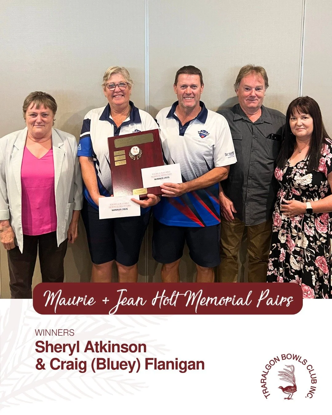 MAURIE &amp; JEAN HOLT MIXED PAIRS
Congratulations to our winners of the weekend:
1st &ndash; Sheryl Atkinson &amp; Craig (Bluey) Flanigan (pictured with members of the Holt family. Sheryl Tangi, Glenn Holt &amp; Lisa Holt)
2nd &ndash; Janelle Abraha