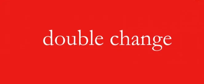 Double Change
