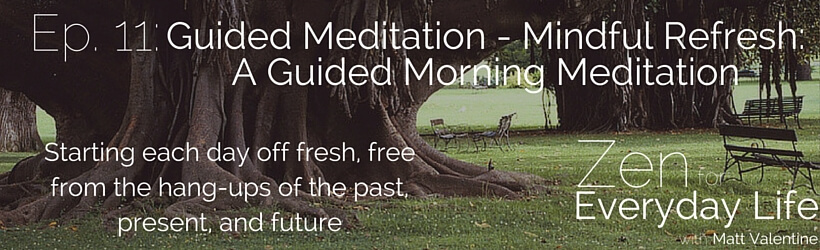 ZfEL-11-guided-meditation-mindful-refresh-a-guided-morning-meditation