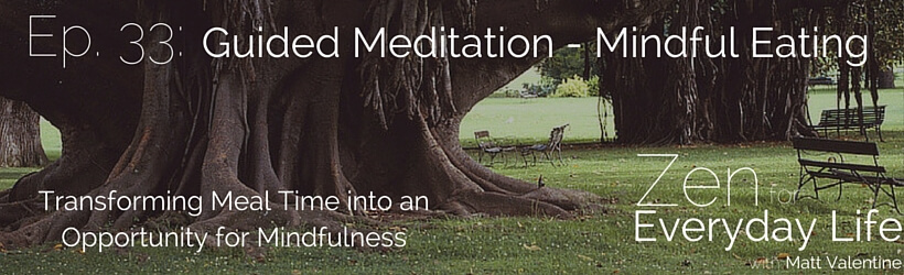 ZfEL Ep. 33: Guided Meditation - Mindful Eating