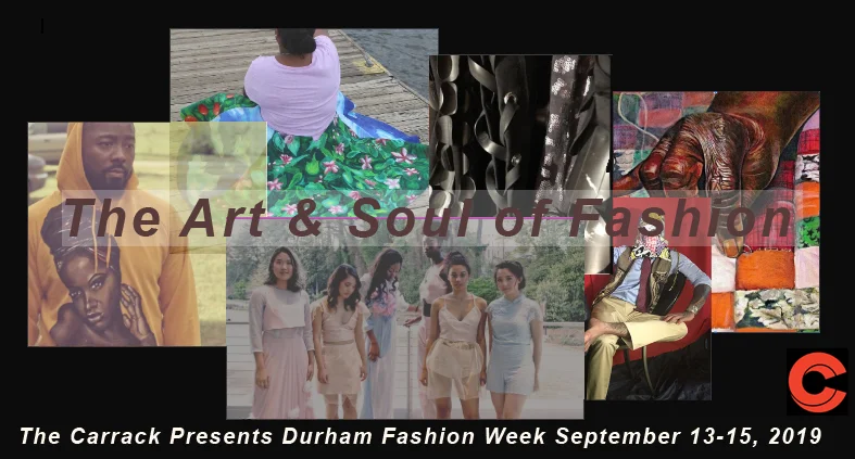 The Carrack’s Fashion Week:  The Art & Soul of Fashion